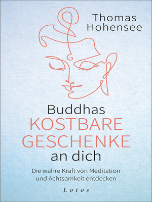cover image of Buddhas kostbare Geschenke an dich